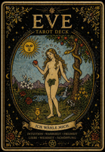Suffix Tarotkarte EVE mit der Aufschrift „Ich wähle mich“: Figur im grünen Garten zwischen Apfelbaum, Sonne, Kelch und Schwert, goldene Ornamente, Schlange. Prefix